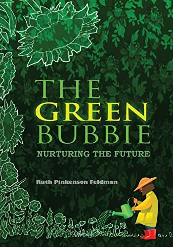 The Green Bubbie, De Feldman Edd, Ruth Pinkenson. Editorial Createspace Independent Publishing Platform, Tapa Blanda En Inglés