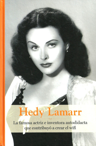 Hedy Lamarr. Biografía De María López. Rba Tapa Dura