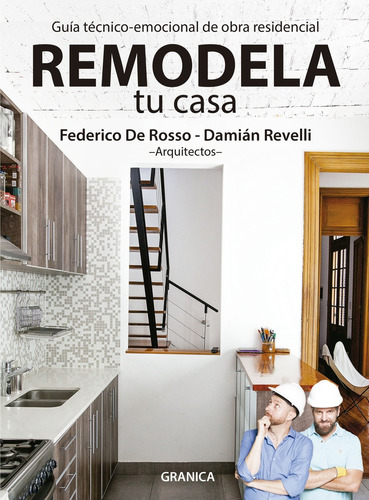 Remodela Tu Casa - Federico/ Revelli Damian De Rosso