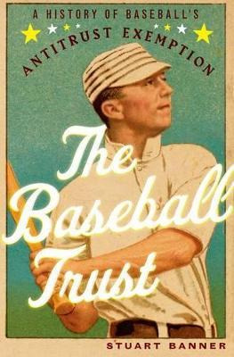 Libro The Baseball Trust : A History Of Baseball's Antitr...