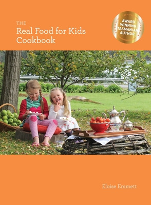 Libro The Real Food For Kids Cookbook - Emmett, Eloise P.