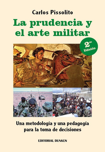 La Prudencia Y El Arte Militar, De Pissolito, Carlos., Vol. 1. Editorial Dunken, Tapa Blanda En Español, 2022