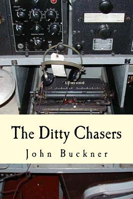 Libro The Ditty Chasers: Communications Intelligence Duri...