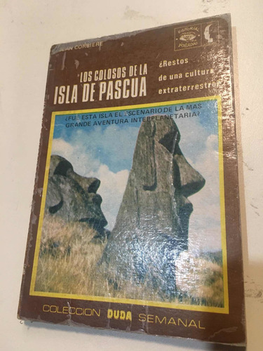 Los Colosos De La Isla De Pascua- Jean Corbiera