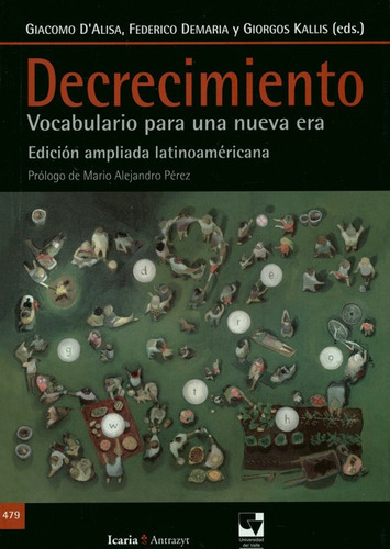 Decrecimiento Vocabulario Para Una Nueva Era, De D'alisa, Giacomo. Editorial Universidad Del Valle, Tapa Blanda, Edición 2 En Español, 2018