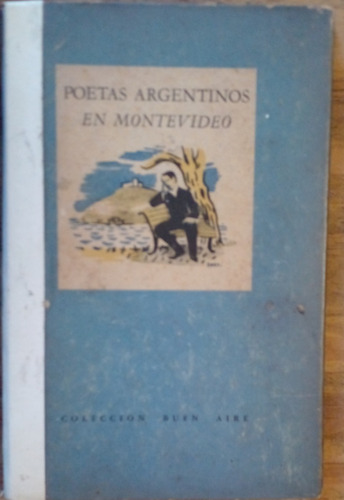 Poetas Argentinos En Montevideo
