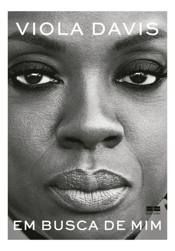 Livro Em Busca De Mim - Autobiografia De Viola Davis