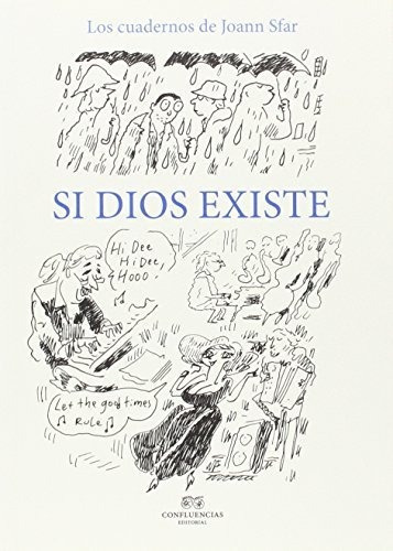 Si Dios Existe, De Sfar Joann., Vol. Abc. Editorial Confluencias, Tapa Blanda En Español, 1