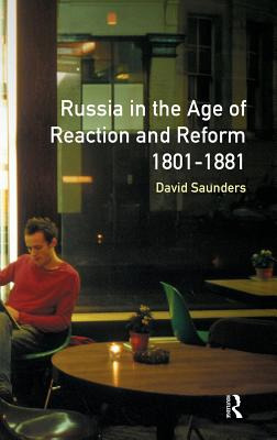 Libro Russia In The Age Of Reaction And Reform 1801-1881 ...