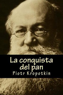 Libro La Conquista Del Pan - Piotr Kropotkin
