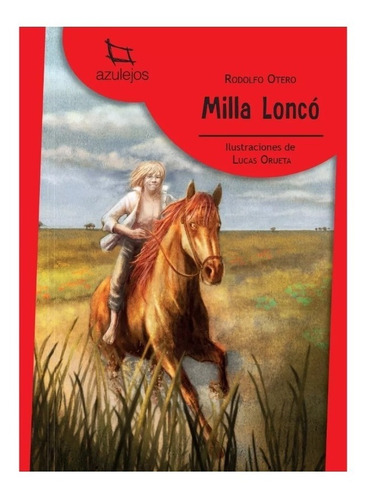 Milla Lonco - Azulejos Rojo - Segunda Edición Estrada