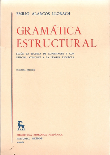 Gramática Estructural.. - Emilio Alarcos Llorach