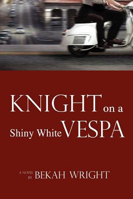 Libro Knight On A Shiny White Vespa - Wright, Bekah
