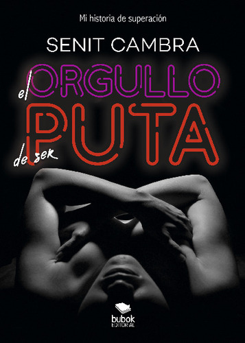 Libro El Orgullo De Ser Puta - Senit Cambra - Bubok