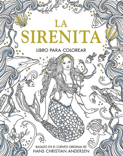 La Sirenita - Libro Para Colorear, De Andersen, Hans Christ