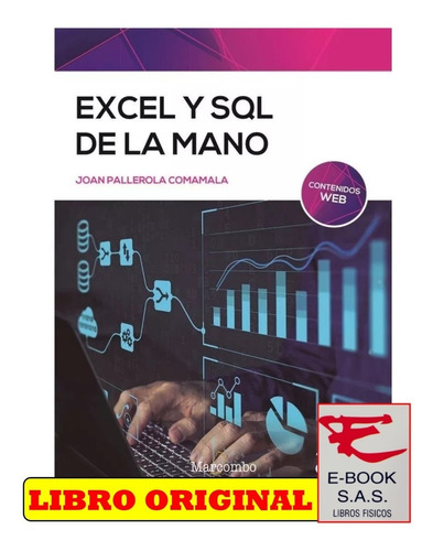 Excel Y Sql De La Mano /joan Pallerola Comamala