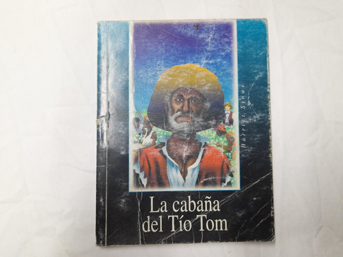 La Cabaña Del Tio Tom Beecher Stowe