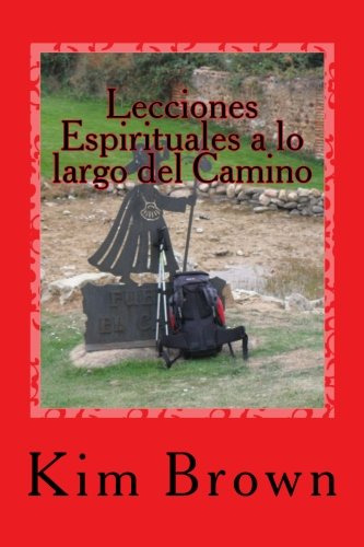 Lecciones Espirituales A Lo Largo Del Camino