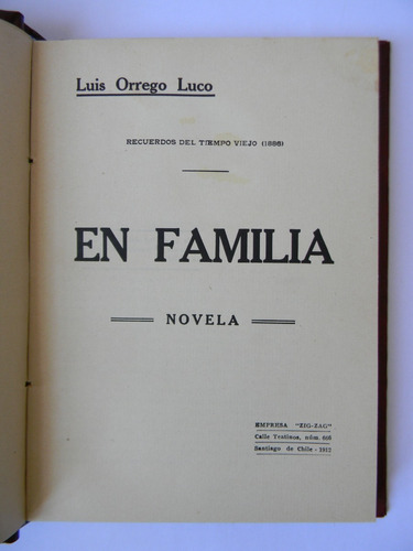 En Familia Novela 1era Ed. 1912 Luis Orrego Luco Tapas Duras
