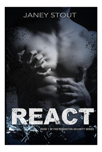 Libro: React: Libro 1 De La Serie Remington Security