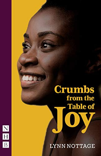 Crumbs From The Table Of Joy - And Other Plays - Nottage Lyn