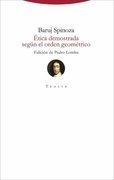 Spinoza, Baruj -  Etica Demostrada Segun El Orden Geometrico