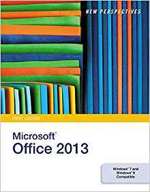 New Perspectives On Microsoft Office 2013 First Course