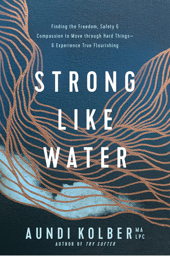 Libro: Strong Like Water: Finding The Freedom, Safety, And