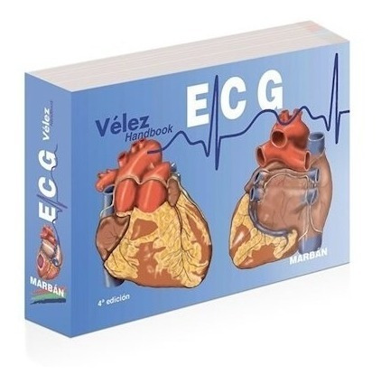 Vélez Ecg Electrocardiografía (handbook) Ed.4 - Velez, (pap
