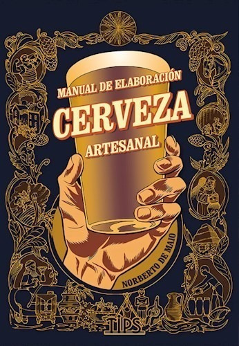 Libro Manual De Elaboracion De Cerveza Artesanal De Norberto