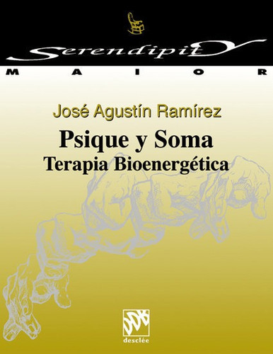 Psique Y Soma - Ramirez, Jose Agustin