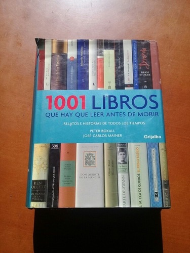 1001 Libros Que Hay Que Leer Antes De Morir. Literatura