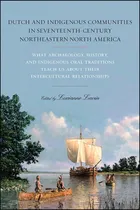 Comprar Libro Dutch And Indigenous Communities In Seventeenth-cen...