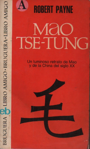 Mao Tse-tung Robert Payne