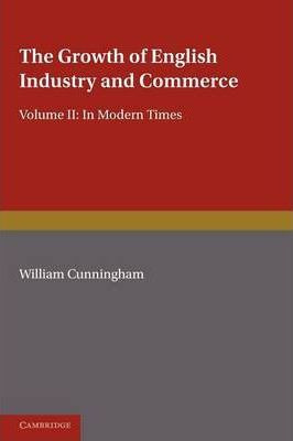 Libro The Growth Of English Industry And Commerce: Laisse...