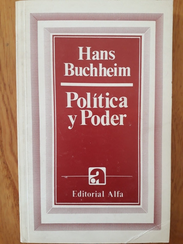 Política Y Poder - Hans Buchheim
