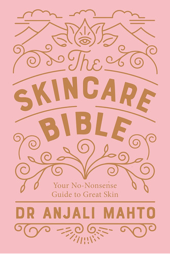 Libro: The Skincare Bible: Your No-nonsense Guide To Great S