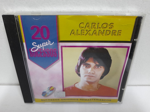 Cd Carlos Alexandre 20 Super Sucessos