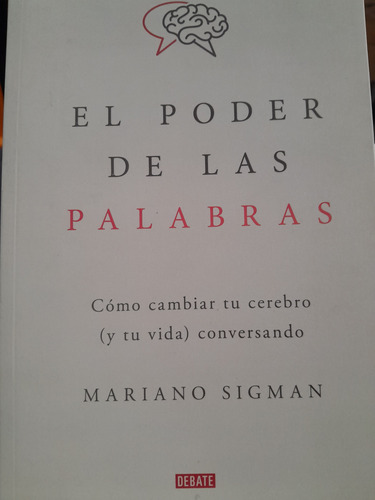 El Poder De Las Palabras.  Mariano Sigman.  Ciencia.  Pengui