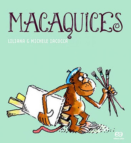 Macaquices: Coleçao Labirinto, De Iacocca, Liliana. Editora Ática, Capa Mole Em Português