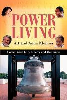 Libro Power Living : Living Your Life, Liberty And Happin...