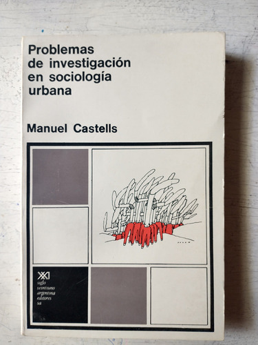 Problemas De Investigacion En Sociologia Urbana M. Castells