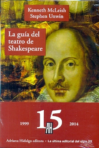 La Guia Del Teatro De Shakespeare La -mcleish, Unwin -aaa