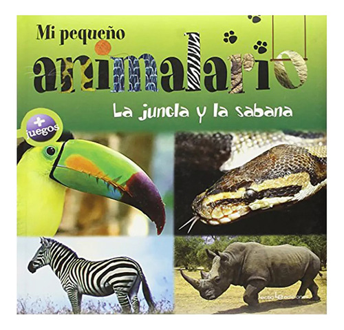 Mi Pequeño Animalario. La Jungla Y La Sabana - V V A A - #w