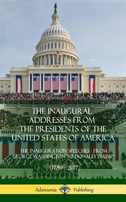 Libro The Inaugural Addresses From The Presidents Of The ...