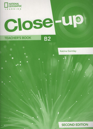 Close Up B2 (2Nd.Ed) Teacher's Book + Online Teacher's Zone + Interactive Whiteboard Software, de Healan, Angela. Editorial National Geographic Learning, tapa blanda en inglés internacional