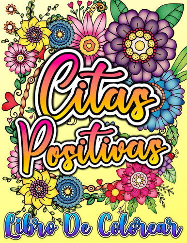Libro: Libro De Citas Positivas Para Colorear: Un Libro D...