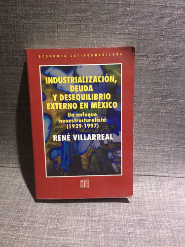 R. Villarreal, Industrialización, Deuda Externa México 1929-
