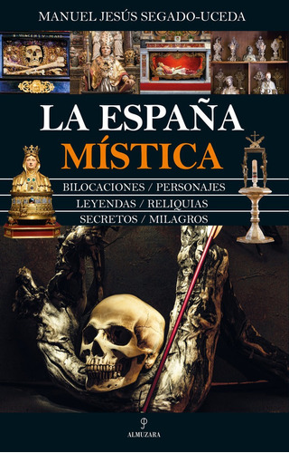 Espaãâa Mistica,la, De Segadouceda, Manuel Jesús. Editorial Almuzara En Español
