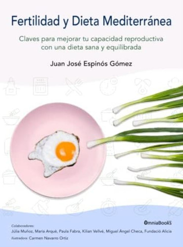 Libro: Fertilidad Y Dieta Mediterránea: Claves Para Mejorar